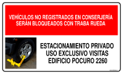 VEHÍCULOS NO REGISTRADOS EN CONSERJERÍA SERÁN BLOQUEADOS CON TRABA RUEDA ESTACIONAMIENTO PRIVADO USO EXCLUSIVO VISITAS EDIFICIO POCURO 2260