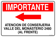 IMPORTANTE ATENCION DE CONSERJERIA VALLE DEL MONASTERIO 2480 (AL FRENTE)