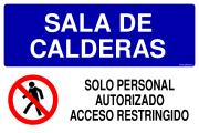 SALA DE CALDERAS SOLO PERSONAL AUTORIZADO ACCESO RESTRINGIDO