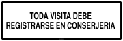 TODA VISITA DEBE REGISTRARSE EN CONSERJERIA