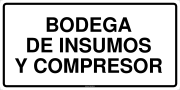 BODEGA DE INSUMOS Y COMPRESOR