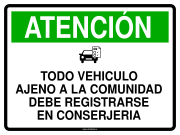 ATENCIÓN TODO VEHICULO AJENO A LA COMUNIDAD DEBE REGISTRARSE EN CONSERJERIA