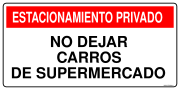 ESTACIONAMIENTO PRIVADO NO DEJAR CARROS DE SUPERMERCADO