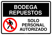 BODEGA REPUESTOS SOLO PERSONAL AUTORIZADO