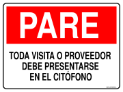 PARE TODA VISITA O PROVEEDOR DEBE PRESENTARSE EN EL CITÓFONO