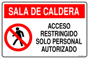 SALA DE CALDERA ACCESO RESTRINGIDO SOLO PERSONAL AUTORIZADO